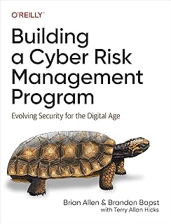 Building a Cyber Risk Management Program: Evolving Security for the Digital Age (English Edition)
