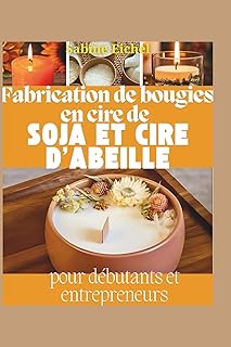 Fabrication de bougies en cire de soja et d