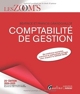 Comptabilité de gestion: De nombreux exemples et applications corrigées pour acquérir le SAVOIR FAIRE